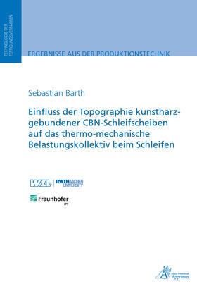 Barth | Einfluss der Topographie kunstharzgebundener CBN-Schleifscheiben auf das | E-Book | sack.de