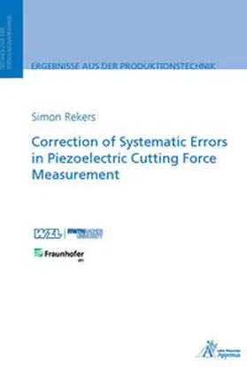 Rekers |  Correction of Systematic Errors in Piezoelectric Cutting Force Measurement | Buch |  Sack Fachmedien