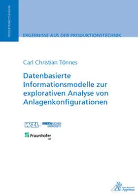 Tönnes |  Datenbasierte Informationsmodelle zur explorativen Analyse von Anlagenkonfigurationen | Buch |  Sack Fachmedien
