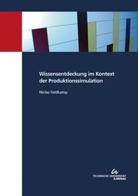 Feldkamp |  Wissensentdeckung im Kontext der Produktionssimulation | Buch |  Sack Fachmedien