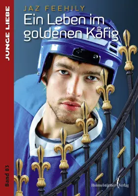 Feehily |  Ein Leben im goldenen Käfig | eBook | Sack Fachmedien