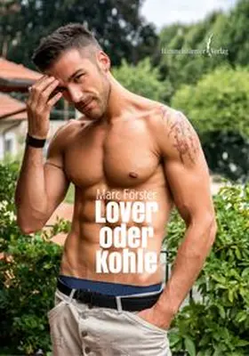 Förster |  Lover oder Kohle | Buch |  Sack Fachmedien