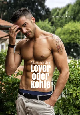 Förster |  Lover oder Kohle | eBook | Sack Fachmedien