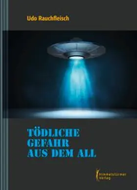 Rauchfleisch | Tödliche Gefahr aus dem All" | Buch | 978-3-86361-807-0 | www.sack.de