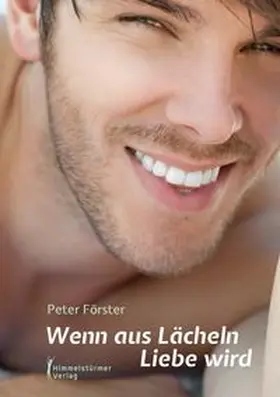Förster |  Wenn aus Lächeln Liebe wird | Buch |  Sack Fachmedien