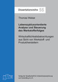 Weber |  Lebenszyklusorientierte Analyse und Steuerung des Werkstofferfolges | Buch |  Sack Fachmedien