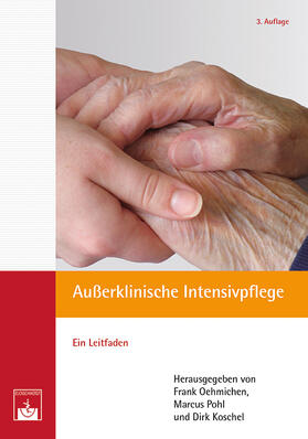 Oehmichen / Pohl / Koschel | Außerklinische Intensivpflege | Buch | 978-3-86371-131-3 | sack.de