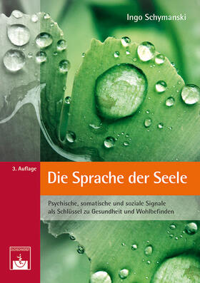 Schymanski | Schymanski, I: Sprache der Seele | Buch | 978-3-86371-226-6 | sack.de