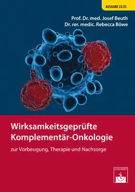 Beuth / Böwe | Wirksamkeitsgeprüfte Komplementär-Onkologie | Buch | 978-3-86371-363-8 | sack.de