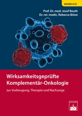 Beuth / Böwe |  Wirksamkeitsgeprüfte Komplementär-Onkologie | eBook | Sack Fachmedien