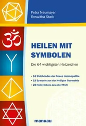 Neumayer / Stark |  Heilen mit Symbolen. Die 64 wichtigsten Heilzeichen | eBook | Sack Fachmedien