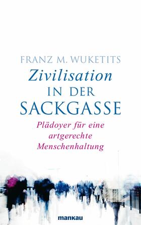 Wuketits | Zivilisation in der Sackgasse | E-Book | sack.de