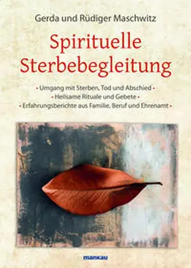 Maschwitz |  Spirituelle Sterbebegleitung | Buch |  Sack Fachmedien