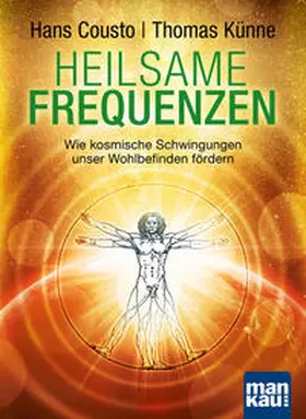 Cousto / Künne |  Heilsame Frequenzen | Buch |  Sack Fachmedien