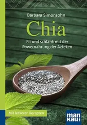 Simonsohn |  Chia. Kompakt-Ratgeber | eBook | Sack Fachmedien