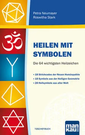 Neumayer / Stark |  Heilen mit Symbolen. Die 64 wichtigsten Heilzeichen | Buch |  Sack Fachmedien