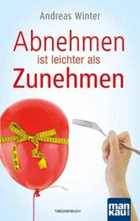 Winter |  Abnehmen ist leichter als Zunehmen | eBook | Sack Fachmedien