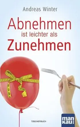 Winter |  Abnehmen ist leichter als Zunehmen | eBook | Sack Fachmedien