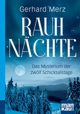 Merz |  Rauhnächte. Kompakt-Ratgeber | eBook | Sack Fachmedien
