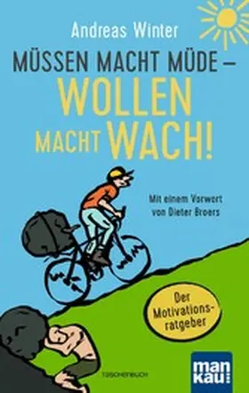 Winter |  Müssen macht müde - Wollen macht wach! | eBook | Sack Fachmedien