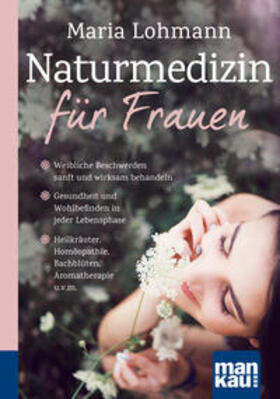 Lohmann | Lohmann, M: Naturmedizin für Frauen | Buch | 978-3-86374-515-8 | sack.de