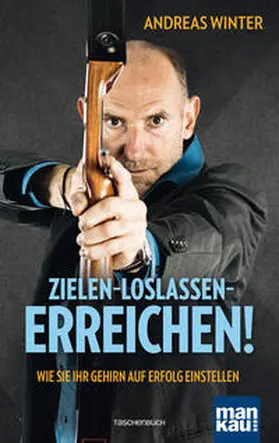 Winter |  Zielen - loslassen - erreichen! | eBook | Sack Fachmedien