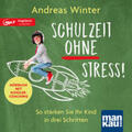 Winter |  Winter, A: Schulzeit ohne Stress. Hörbuch mit Schülercoachin | Sonstiges |  Sack Fachmedien