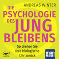 Winter |  Die Psychologie des Jungbleibens. Hörbuch mit Audio-Coaching | Buch |  Sack Fachmedien