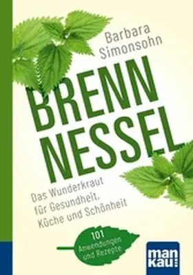 Simonsohn |  Brennnessel. Kompakt-Ratgeber | eBook | Sack Fachmedien
