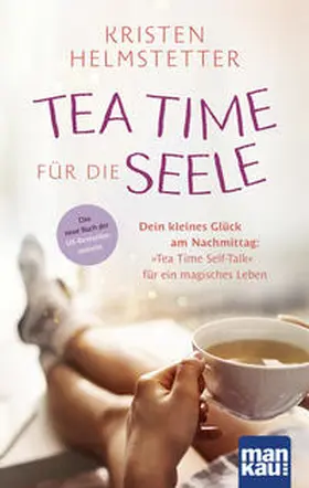 Helmstetter |  Tea Time für die Seele | Buch |  Sack Fachmedien