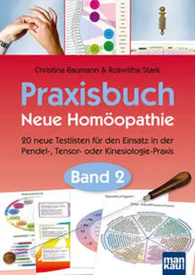 Baumann / Stark |  Praxisbuch Neue Homöopathie. Band 2 | Buch |  Sack Fachmedien