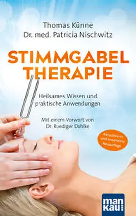 Künne / Nischwitz |  Stimmgabeltherapie. Heilsames Wissen und praktische Anwendungen | eBook | Sack Fachmedien