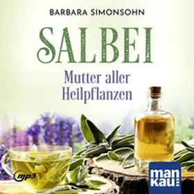Simonsohn |  Salbei - Mutter aller Heilpflanzen. Hörbuch | Buch |  Sack Fachmedien