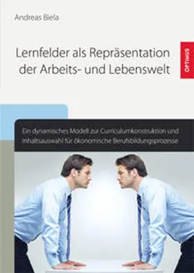 Biela |  Lernfelder als Repräsentation der Arbeits- und Lebenswelt | Buch |  Sack Fachmedien