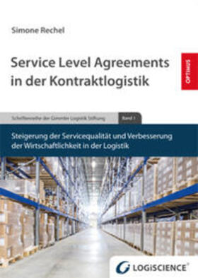 Rechel | Service Level Agreements in der Kontraktlogistik | Buch | 978-3-86376-072-4 | sack.de