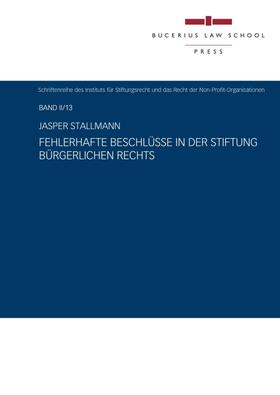 Stallmann | Fehlerhafte Beschlüsse in der Stiftung bürgerlichen Rechts | Buch | 978-3-86381-036-8 | sack.de