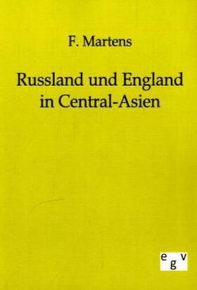 Martens |  Russland und England in Central-Asien | Buch |  Sack Fachmedien