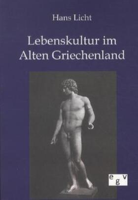Licht |  Lebenskultur im Alten Griechenland | Buch |  Sack Fachmedien
