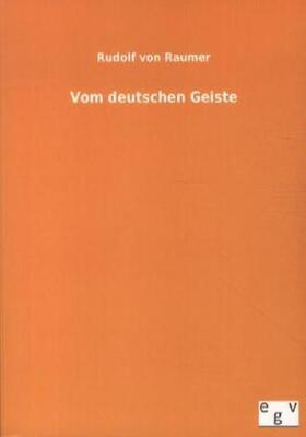 Raumer |  Vom deutschen Geiste | Buch |  Sack Fachmedien