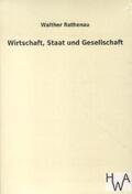 Rathenau |  Wirtschaft, Staat und Gesellschaft | Buch |  Sack Fachmedien