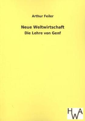 Feiler |  Neue Weltwirtschaft | Buch |  Sack Fachmedien