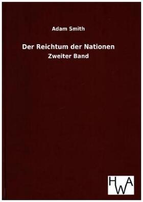 Smith | Der Reichtum der Nationen | Buch | 978-3-86383-296-4 | sack.de