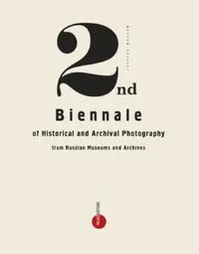 Kiblitsky |  2nd Biennale of Historical and Archival Photography from Russian Museums Archives | Buch |  Sack Fachmedien