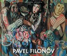 Joseph |  Pavel Filonov 1882/3 - 1941 | Buch |  Sack Fachmedien
