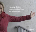 Böhm / Draesner / Sander |  Draesner, U: Happy Aging/2 CDs | Sonstiges |  Sack Fachmedien