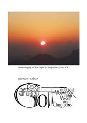 Weber |  Die Reise mit und zu Gott | Buch |  Sack Fachmedien