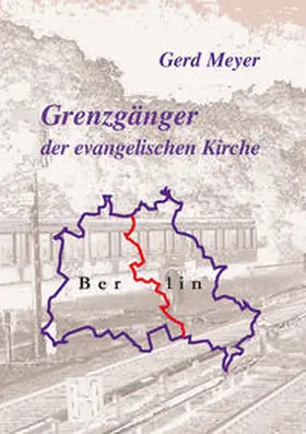 Meyer |  Grenzgänger der evangelischen Kirche | Buch |  Sack Fachmedien