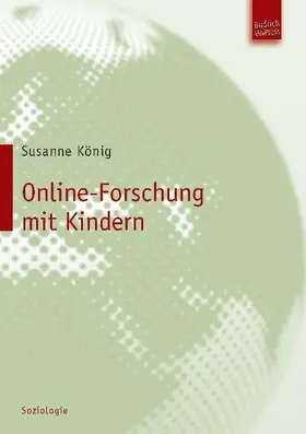 König | Online-Forschung mit Kindern | Buch | 978-3-86388-004-0 | www.sack.de