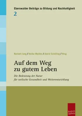 Jung / Molitor / Schilling |  Auf dem Weg zu gutem Leben | Buch |  Sack Fachmedien