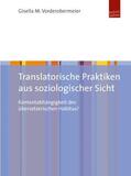 Vorderobermeier |  Translatorische Praktiken aus soziologischer Sicht | Buch |  Sack Fachmedien